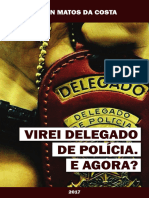 Virei Delegado de Polícia - e Agora