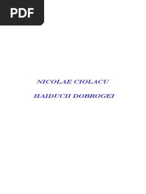 Nicolae Ciolacu Haiducii Dobrogei Rezistenţa Armată în - 