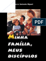 __Minha Familia Meus Discipulos - Marco Antonio Ripari