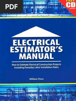 Electrical Estimators Manual How to Estimate Electricalconstruction Projects Including Everyday Labor Installation Rates PDF