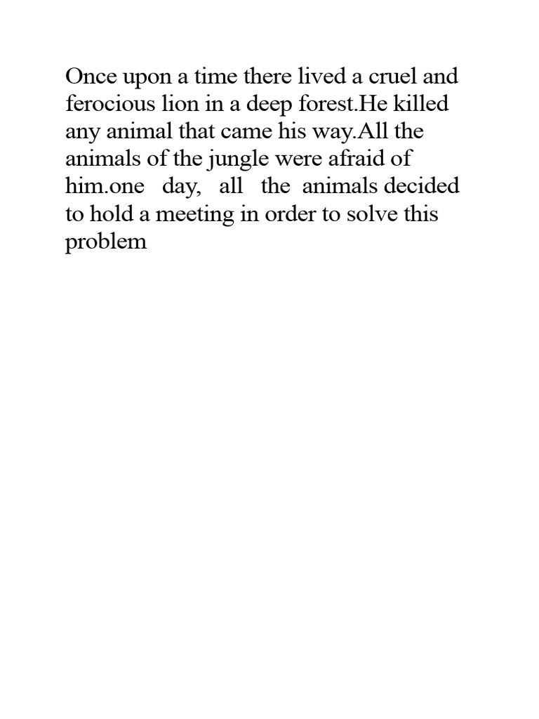 Once Upon A Time There Lived A Cruel and Ferocious Lion in A Deep ...