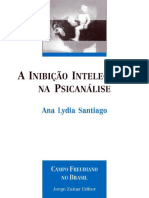 A Inibicao Intelectual na Psicanalise - Ana Lydia Santiago