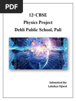 12 Cbse Physics Project Dehli Public School, Pali: Submitted By: Lakshya Ujjwal