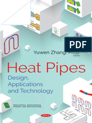 Heat Pipes, Design, Applications and Technology