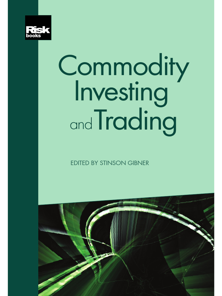 Commodity Investing and Trading-Gibner | PDF | Commodity Markets |  Principal Component Analysis