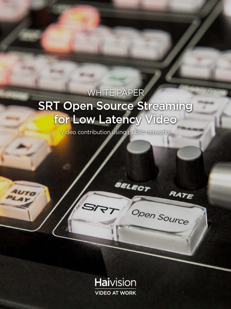 Haivision White Paper SRT Open Source Streaming | PDF | Transmission ...
