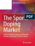 The Sports Doping Market_ Understanding Supply and Demand, and the Challenges of Their Control- Letizia Paoli, Alessandro Donati (auth.)-Springer-Verlag New York (2014) (1)