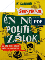 Ésik Sándor Sanyikám, Én Nem Politizálok. (2021)