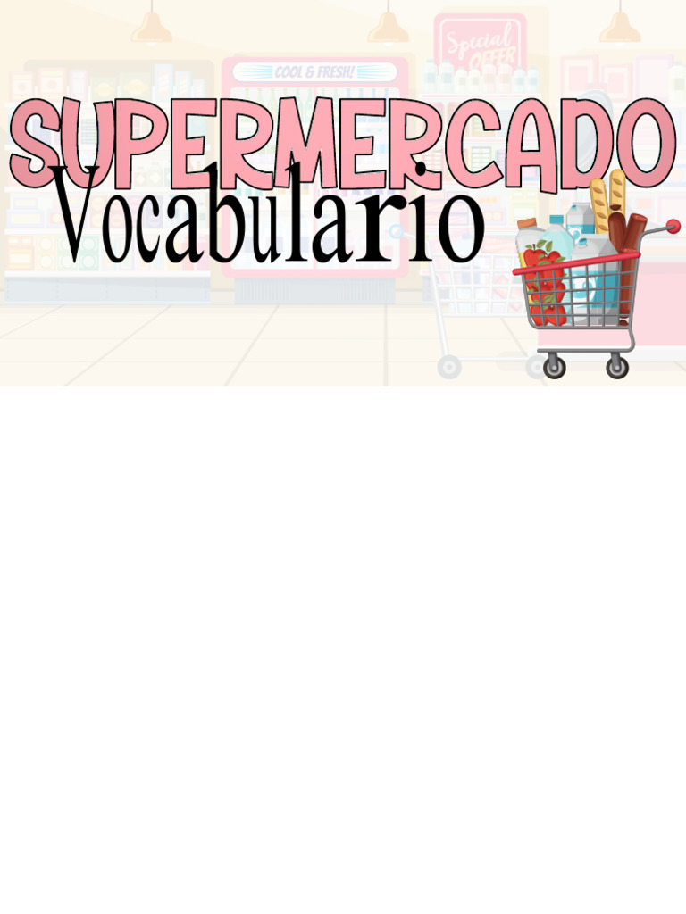 Supermercado Vocabulario Hi6fbz | PDF | Cocina, comidas y vino | Salud ...