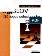 (PT-BR) Smyslov Vasily Smyslovs 125 Selected Games