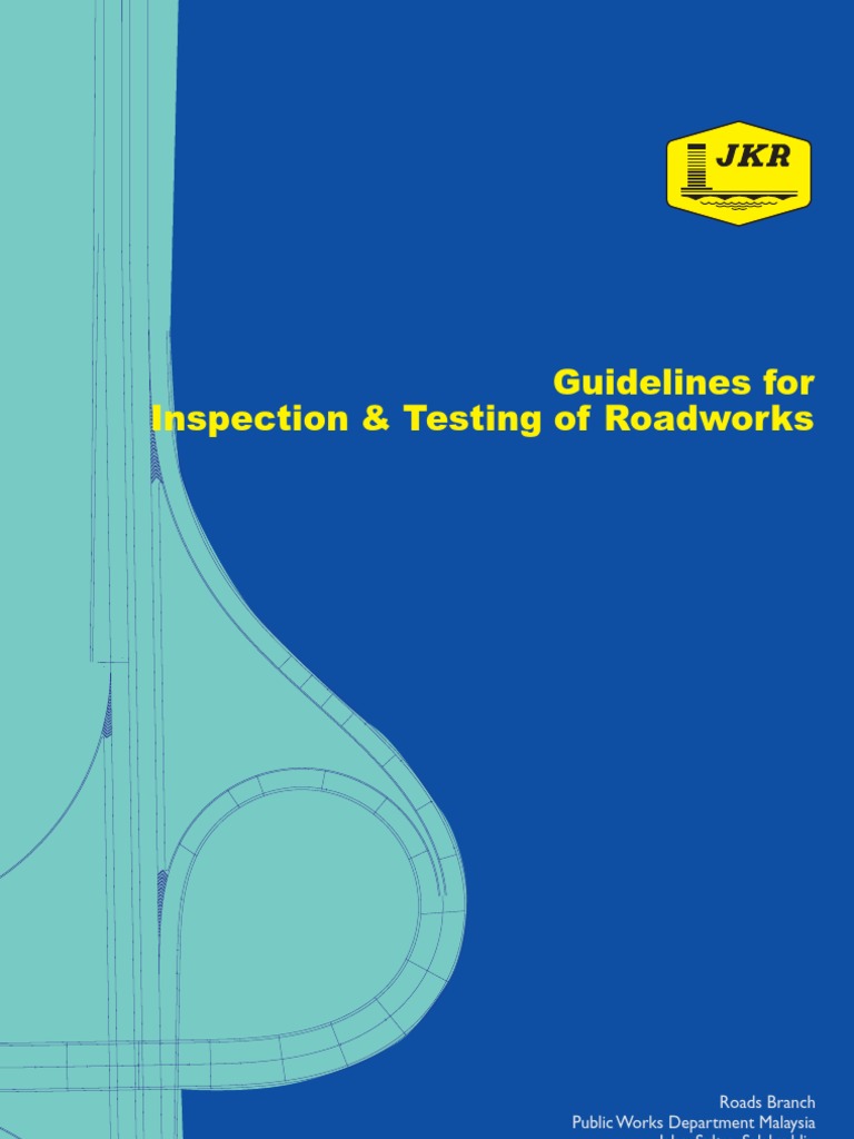 JKR Guidelines for Roadworks Testing | PDF | Deep Foundation | Road Surface