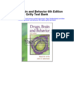 Drugs Brain and Behavior 6th Edition Grilly Test Bank