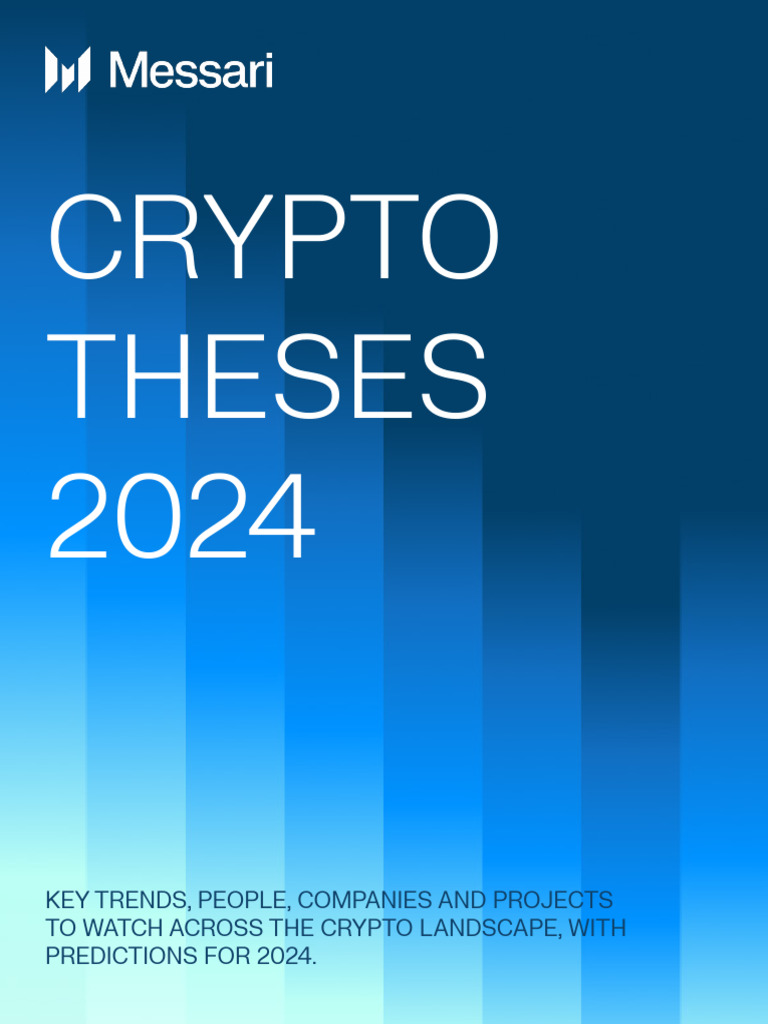 Messari Crypto Theses 2024 Insights | PDF | Cryptocurrency | Bitcoin