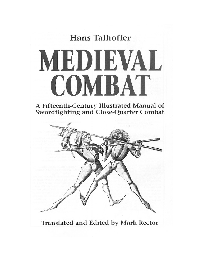 Medieval Combat - A Fifteenth-Century Illustrated Manual Sword Fighting ...