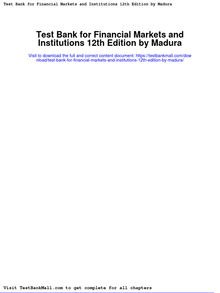 Test Bank For Financial Markets and Institutions 12th Edition by Madura PDF Project