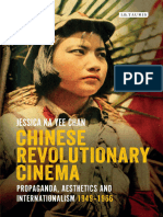 Chinese Revolutionary Cinema Propaganda Aesthetics and Internationalism