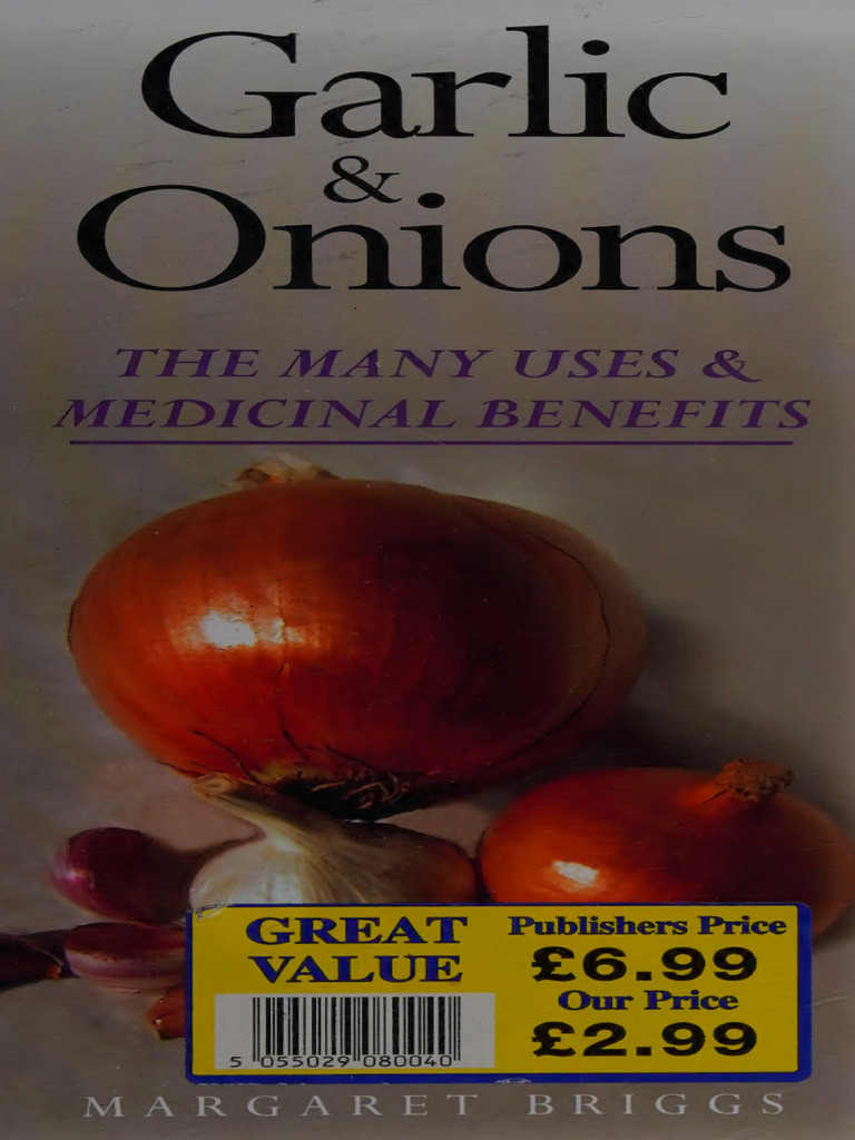 Garlic & Onions The Many Uses & Medicinal Benefits Briggs, Margaret PDF