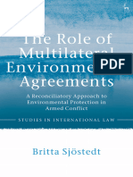 The Role of Multilateral Environmental Agreements A Reconciliatory Approach To Environmental Protection in Armed Conflict (Britta Sjöstedt) (Z-Library)