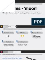 Idioms - 'Moon': Shoot For The Moon. Even If You Miss, You'll Land Among The Stars