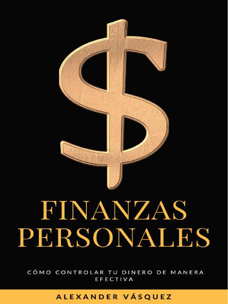 Finanzas Personales: Controla Tu Dinero | PDF | Presupuesto | Dinero