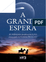 1977 - A Grande Espera (Espírito Euripedes Barsanulfo - Psicografado Por Corina Novelino)
