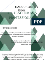 The Demands of Society From: The Teacher As A Professional