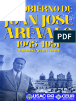 EL GOBIERNO DE JUAN JOSE AREVAL Centro de Estudios Urbanos y Re