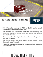 You Are Sherlock Holmes