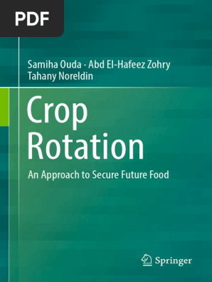 Crop Rotation An Approach To Secure Future Food by Samiha Ouda