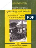 BRATHER SEBASTIAN, Archaeology and Identity in Europe During Middle Ages - 2008