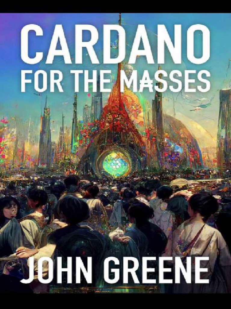 Cardano For The M - Sses - A Fin John Greene | PDF | Cryptocurrency |  Bitcoin