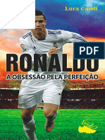Resumo Ronaldo A Obsessao Pela Perfeicao Luca Caioli