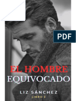 II. Ep 1-7 El Hombre Equivocado... Liz Sanchez