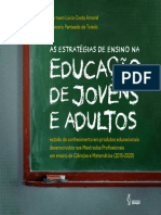 As Estratégias de Ensino Na Educação de Jovens e Adultos: Estado Do Conhecimento em Produtos Educacionais Desenvolvidos Nos Mestrados Profissionais em Ensino de Ciências e Matemática (2015-2020)