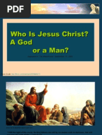 Who Is Jesus Christ A God, or A Man