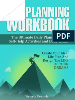 Life Planning Workbook the Ultimate Daily Planner With Self-Help Activities and Daily Goals. Create Your Ideal Life Plan and... (Alexander, Victoria) (Z-Library)