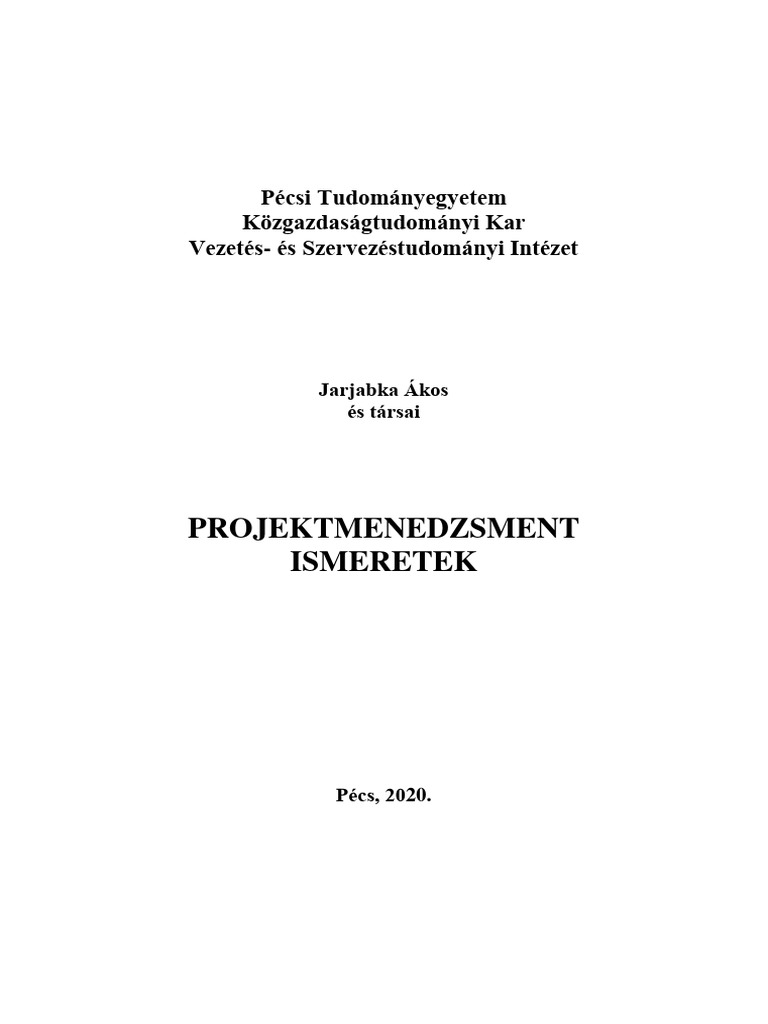 Jarjabka Akos Projektmenedzsment Ismeretek Pte KTK Pecs 2020 | PDF