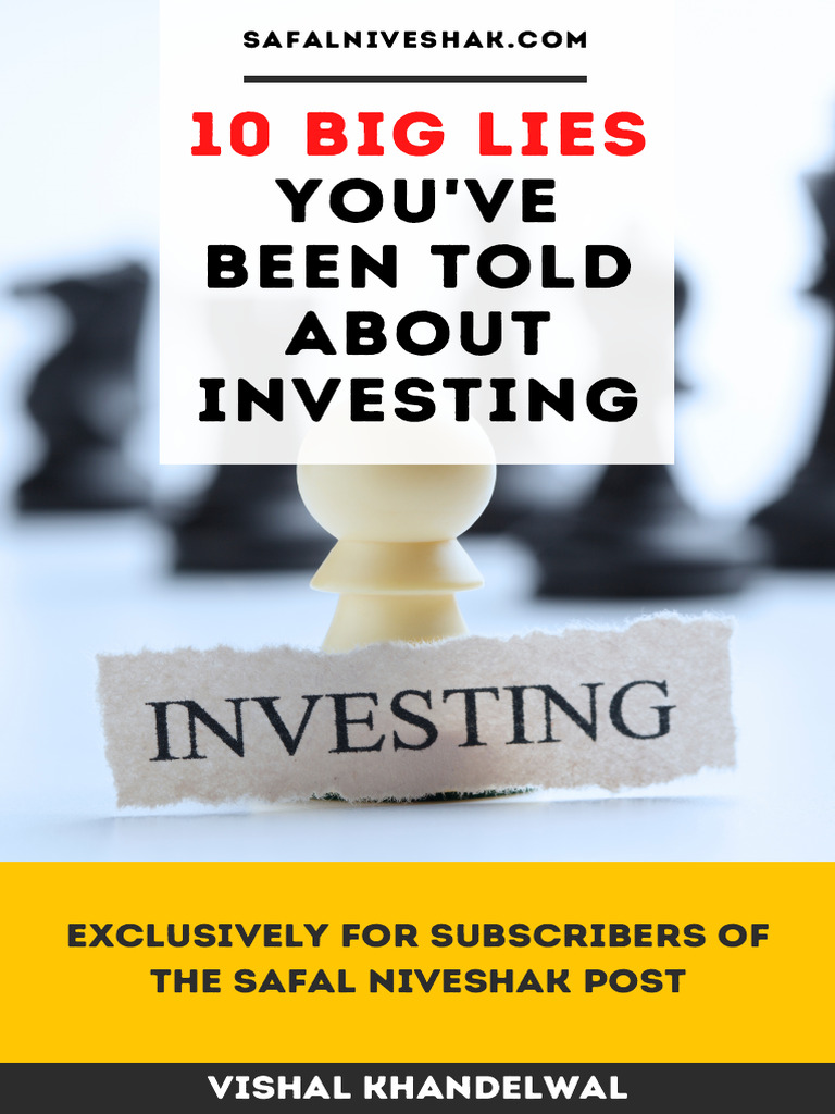 10 Big Lies You Have Been Told About Investing Safal Niveshak E Book PDF