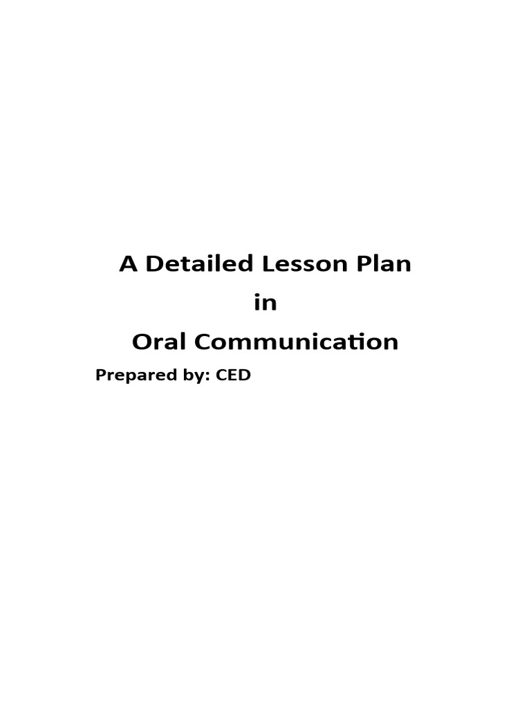 A Detailed Lesson Plan In Oral Communication Pdf Communication