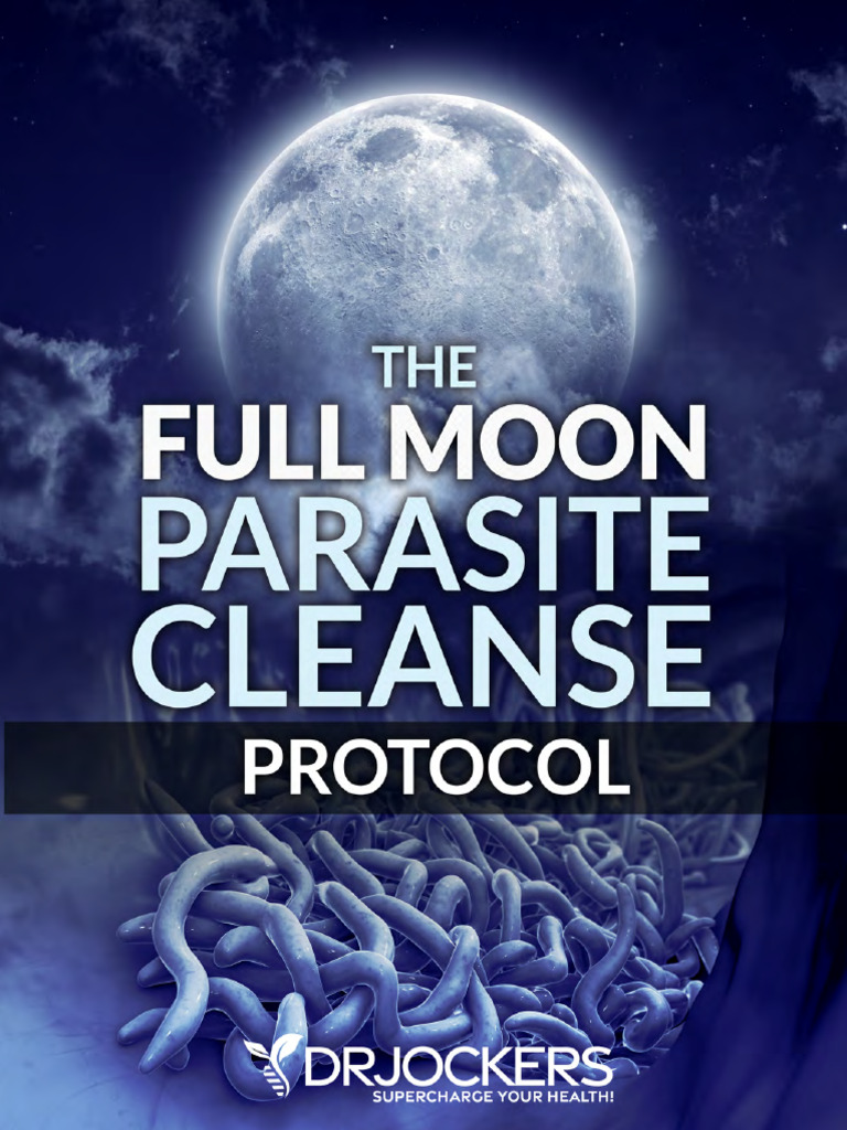 Full Moon Parasite Cleanse Protocol | PDF | Gastrointestinal Tract ...