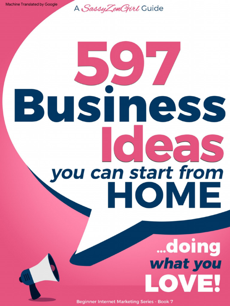 597 Business Ideas You Can Start From Home - Doing What You LOVE ...