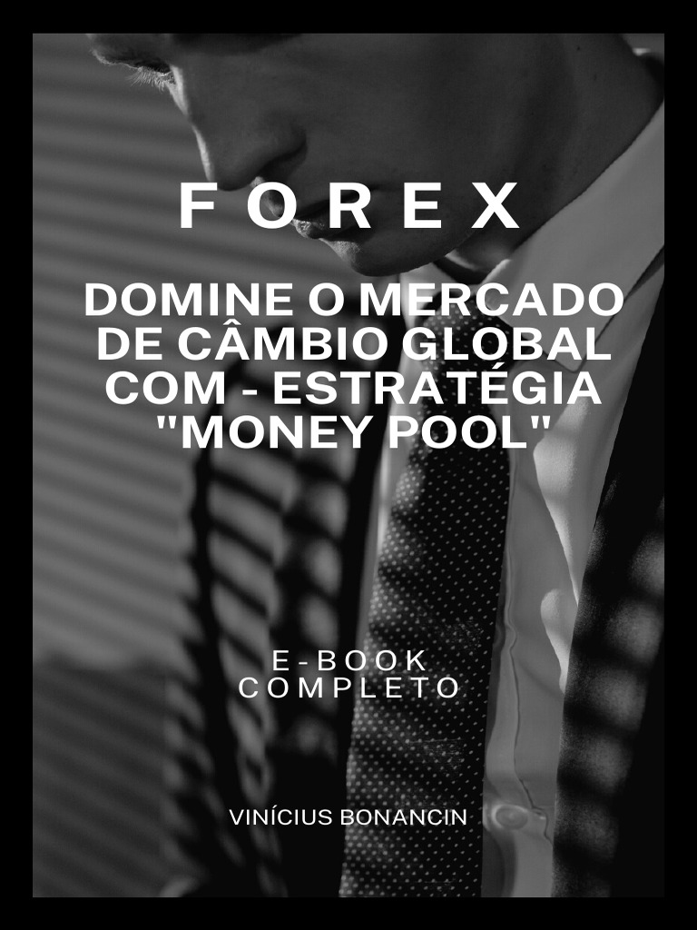 Forex domine o mercado de c mbio global com estrat gia money pool pdf