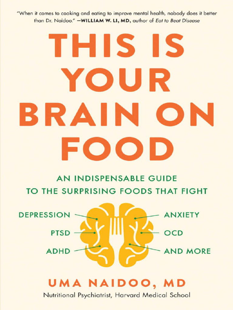 This Is Your Brain On Food by Uma Naidoo, MD | PDF