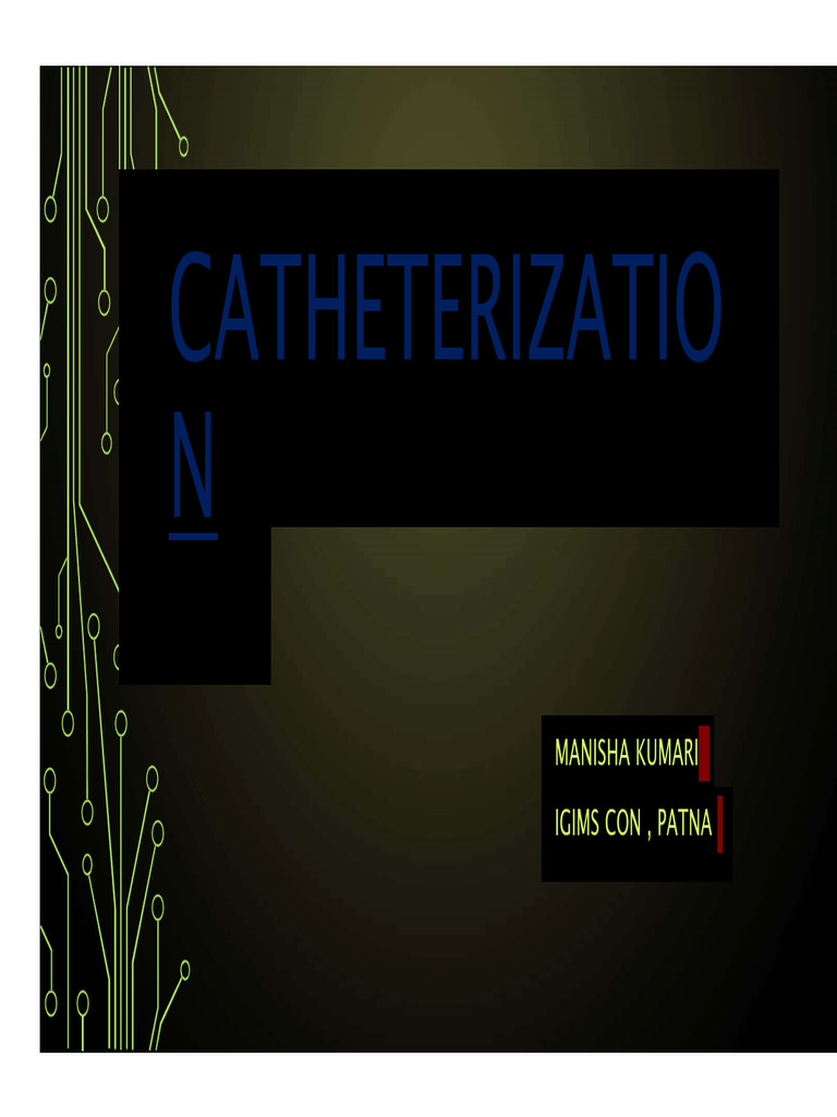 13 Catheterization PDF Catheter Medical Specialties