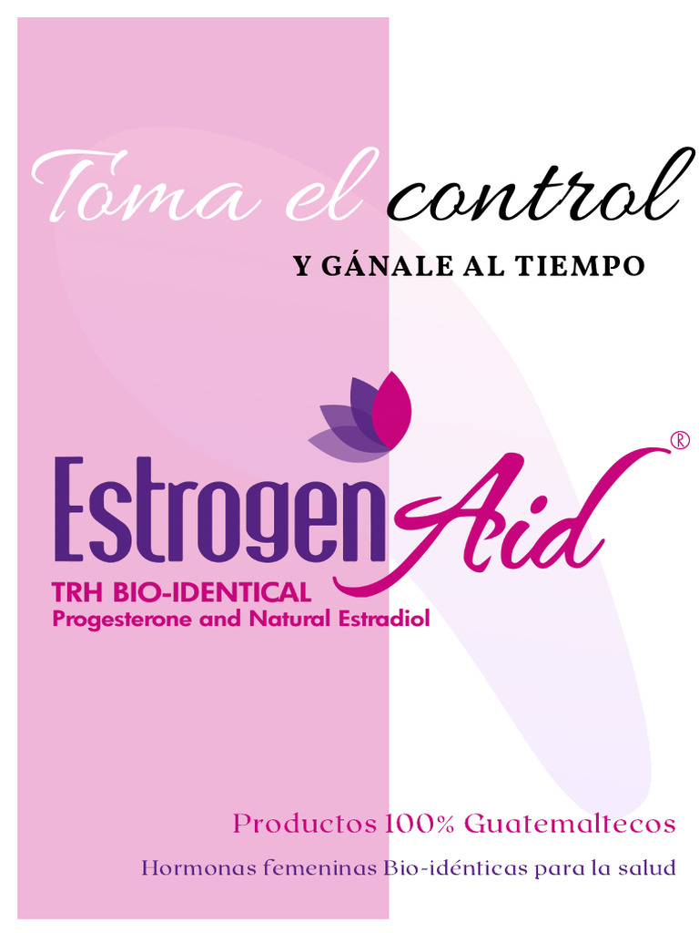 Estrogen-Aid: Hormonas Bio-idénticas para Mujeres | PDF