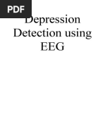 Depression Detection Using EEG