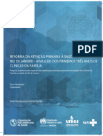 Reforma Da Atenção Primária À Saúde Na Cidade Do Rio de Janeiro - Avalição Dos Primeiros Três Anos de Clínicas Da Família