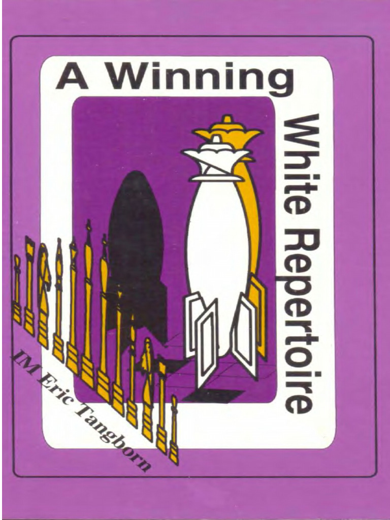 A Winning White Repertoire (Tangborn 1994) | PDF