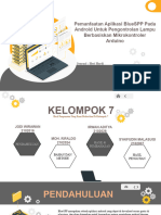 PRESENTASI KEL 7 Pemanfaatan Aplikasi BlueSPP Pada Android Untuk Pengontrolan Lampu Berbasiskan Mikro