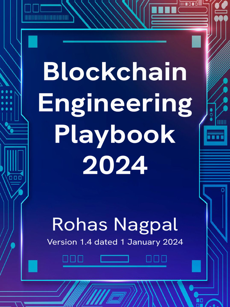 Blockchain Engineering Playbook 2024 | PDF | Cryptocurrency | Bitcoin